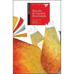 Historia De Pajarito Remendado