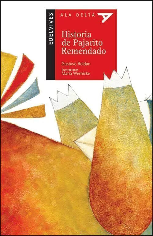 Historia De Pajarito Remendado