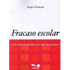Fracaso Escolar Por Que Se Quedan Los Que Se Quedan