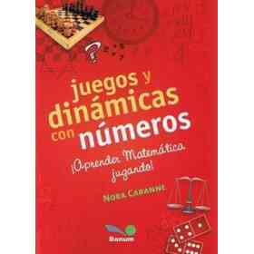 Juegos Y Dinamicas Con Numeros. Aprender Matematicas Jugando