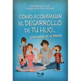Como Acompañar El Desarrollo De Tu Hijo