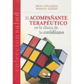 El Acompañante Terapeutico en La Clinica De Lo Cotidiano