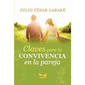 Claves Para La Convivencia en La Pareja