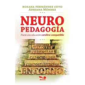 Neuropedagogia. Hacia Una Educacion Cerebro Compatible