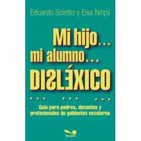 Mi Hijo. Mi Alumno. Disléxico