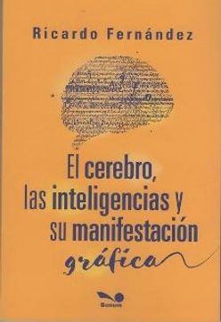 Cerebro Las Inteligencias Y Su Manifestacion Grafica (Rustica)