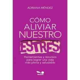 Como Aliviar Nuestro Estres