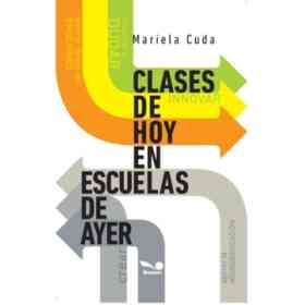 Clases De Hoy en Escuelas De Ayer
