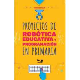 Proyectos De Robotica Educativa Y Programacion en Primaria