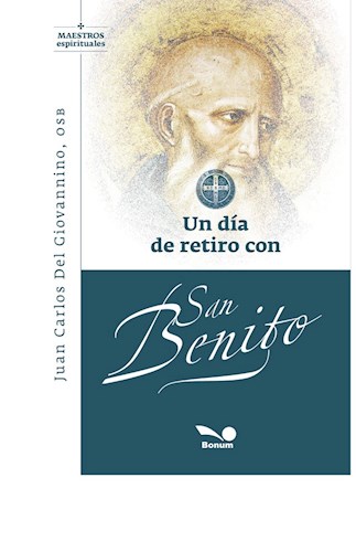 UN DIA DE RETIRO CON SAN BENITO