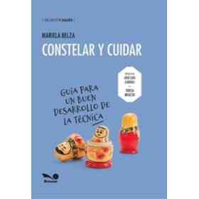 Constelar Y Cuidar Guia Para Un Buen Desarrollo De La Tecnica