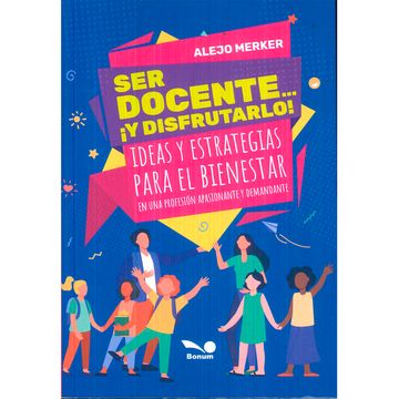 Ser docente... ¡Y Disfrutarlo!