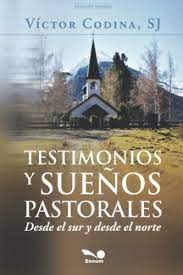 TESTIMONIOS Y SUEÑOS PASTORALES