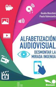 Alfabetizacion Audiovisual Desmontar La Mirada Ingenua