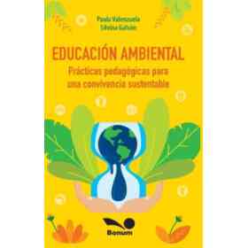 Educación Ambiental - Prácticas Pedagógicas Para Una Convivencia Sustentable