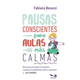 Pausas Conscientes Para Aulas Mas Calmas