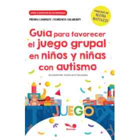Guia Para Favorecer El Juego Grupal en Niños Y niñas Con Autismo
