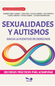 Sexualidades Y Autismos - Hacia La Plenitud De Derechos