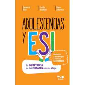 Adolescencias Y Esi La Importancia De Los Cuidados en Esta Etapa