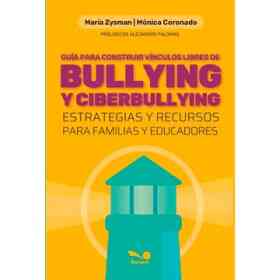 Guía Para Construir vínculos Libres De Bullying Y Ciberbullying