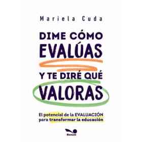 Dime Como Evaluas Y Te Diré Que Valoras