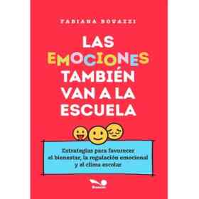 Las Emociones También Van a La Escuela