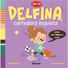 Delfina, Corredora Inquieta - Soy Yo