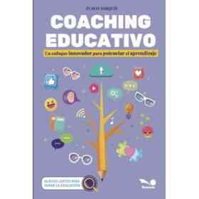 Coaching Educativo: Un Enfoque Innovador Para Potenciar El Aprendizaje