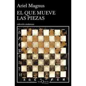 El Que Mueve Las Piezas
