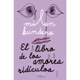 El Libro De Los Amores Ridiculos