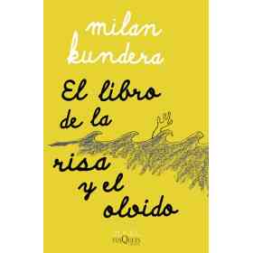 El Libro De La Risa Y El Olvido