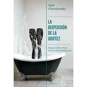 Dispersion De La Idiotez La