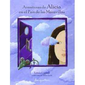 Aventuras De Alicia en El Pais De Las Maravillas