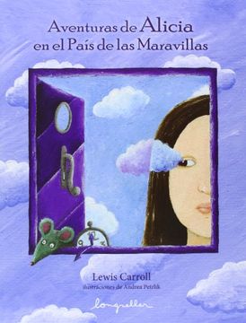 Aventuras De Alicia en El Pais De Las Maravillas