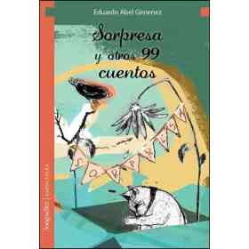 Sorpresa Y Otros 99 Cuentos