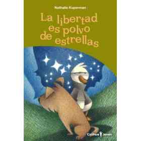 La Libertad Es Polvo De Estrellas