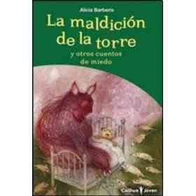 La Maldicion De La Torre Y Otros Cuentos De Miedo