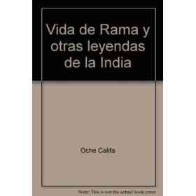 Vida De Rama Y Otras Leyendas De La India