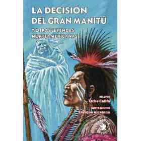 La Decision Del Gran Manitu