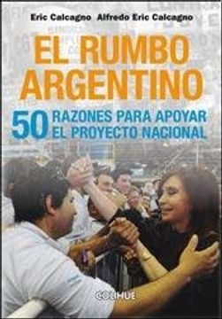 Rumbo Argentino 50 Razones Para Apoy