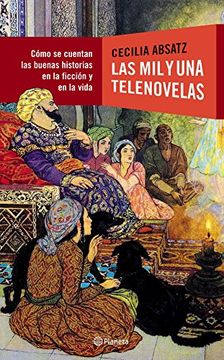 Las Mil Y Una Telenovelas Spanish Edition