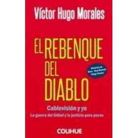 Rebenque Del Diablo Cablevision Y Yo La Guerra Del Futbol Y La Justicia Para Pocos