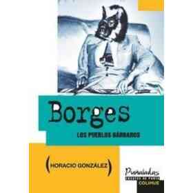 Borges - Los Pueblos Barbaros