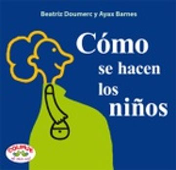 Como Se Hacen Los Niños -Rustica-