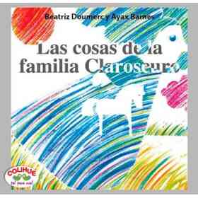 Las Cosas De La Familia Claroscuro (Rústica)