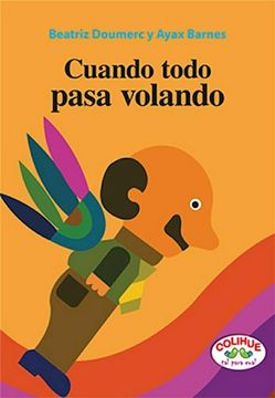 Cuando Todo Pasa Volando (Rústica)