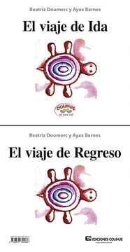 El Viaje De Ida - El Viaje De Regreso
