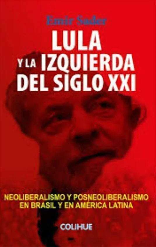 Lula Y La Izquierda Del Siglo Xxi