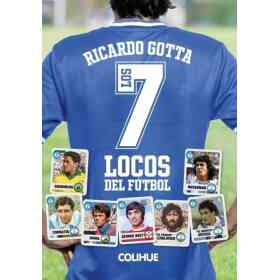 Los 7 Locos Del Futbol