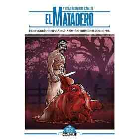 El Matadero Y Otras Historias Crueles